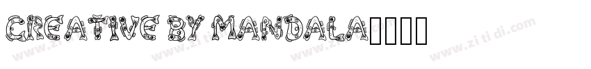 Creative By Mandala字体转换 Creative By Mandala字体转换